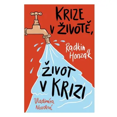 Krize v životě, život v krizi