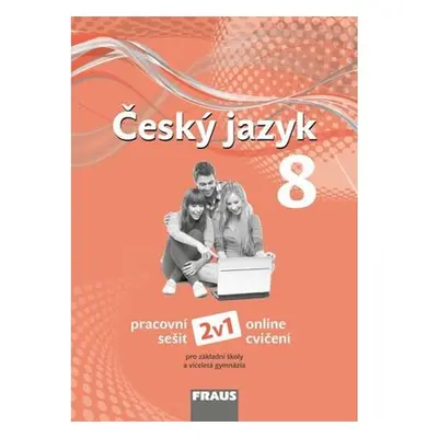 Český jazyk 8 pro ZŠ a víceletá gymnázia - Pracovní sešit