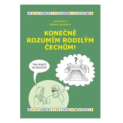 Konečně rozumím rodilým Čechům! (B1-B2)