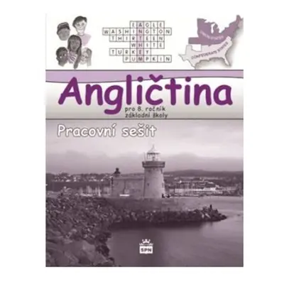 Angličtina pro 8. ročník ZŠ - Pracovní sešit