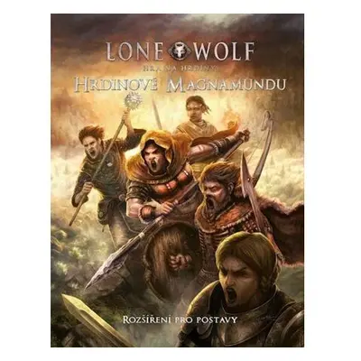 Lone Wolf Hra na hrdiny: Hrdinové Magnamundu