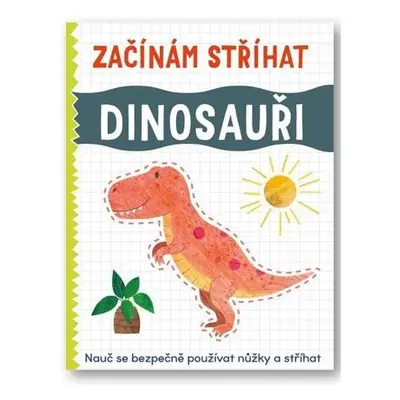 Začínám stříhat Dinosauři