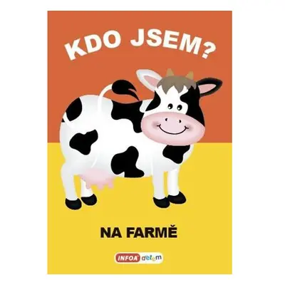 Kdo jsem? - Na farmě