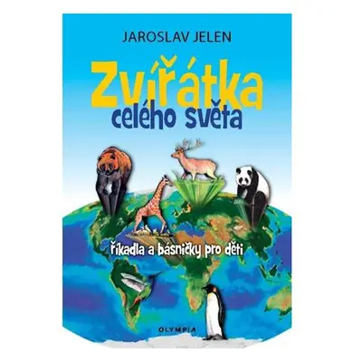 Zvířátka celého světa - říkadla a básničky pro děti