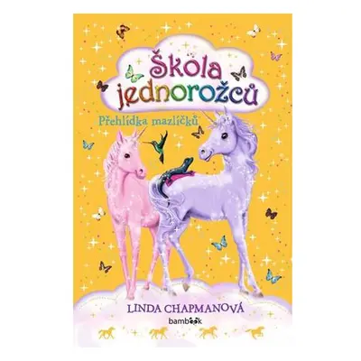 Škola jednorožců 5 - Přehlídka mazlíčků