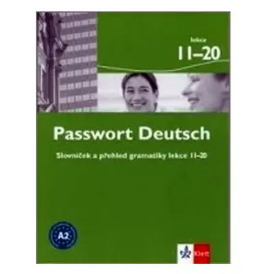 Passwort Deutsch 11-20 - Slovníček a přehled gramatiky