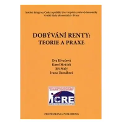 Dobývání renty: Teorie a praxe