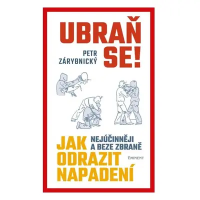 Ubraň se! Jak nejúčinněji a beze zbraně odrazit napadení