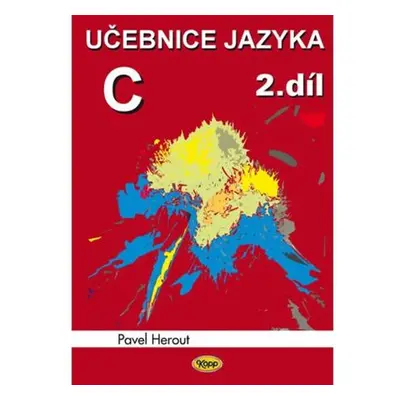 Učebnice jazyka C - 2.díl