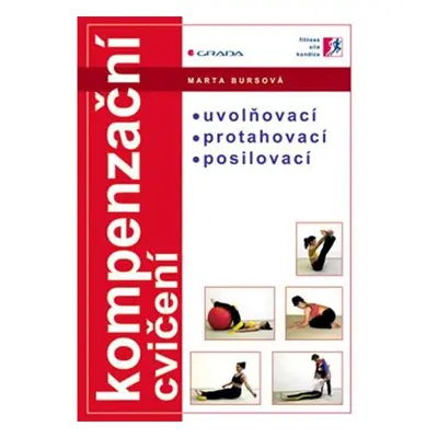 Kompenzační cvičení - uvolňovací, protahovací, posilovací