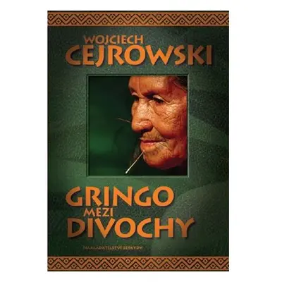 Gringo mezi divochy