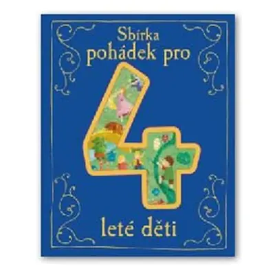 Sbírka pohádek pro 4leté děti