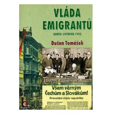 Vláda emigrantů - Duben–listopad 1945