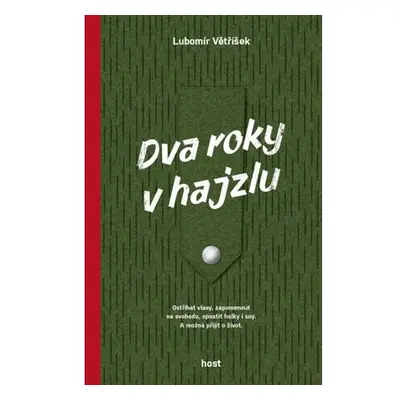 Dva roky v hajzlu