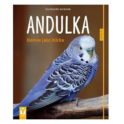 Andulka - Domov jako klícka