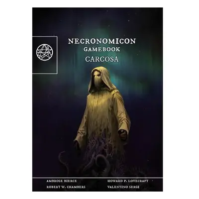 Carcosa (Necronomicon gamebook 2)