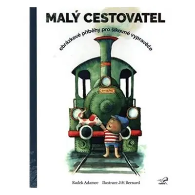 Malý cestovatel - Obrázkové příběhy pro šikovné vypravěče