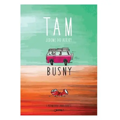 Busny: Tam