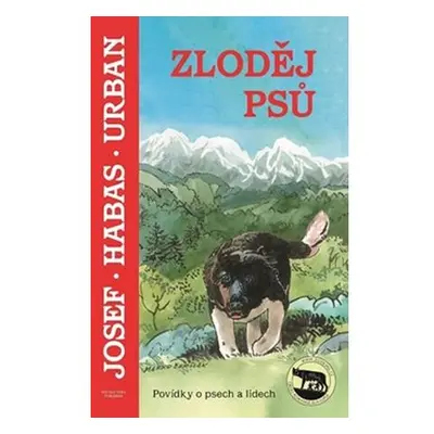 Zloděj psů - Povídky o psech a lidech