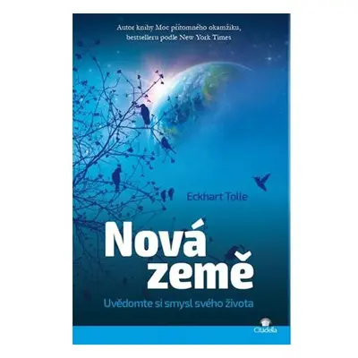 Nová Země - Uvědomte si smysl svého života