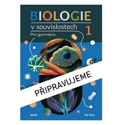 Biologie v souvislostech 1