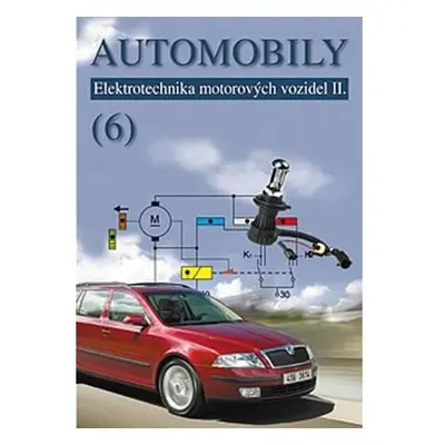 Automobily 6 - Elektrotechnika motorových vozidel II