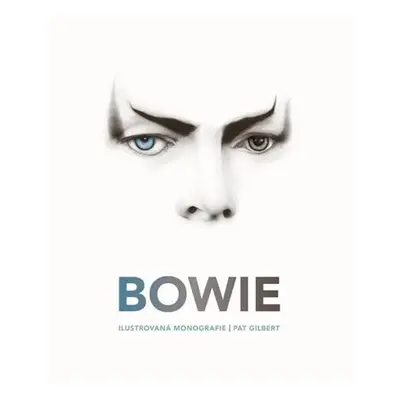 Bowie - Ilustrovaná monografie