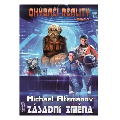 Zásadní změna - Ohýbači reality 3