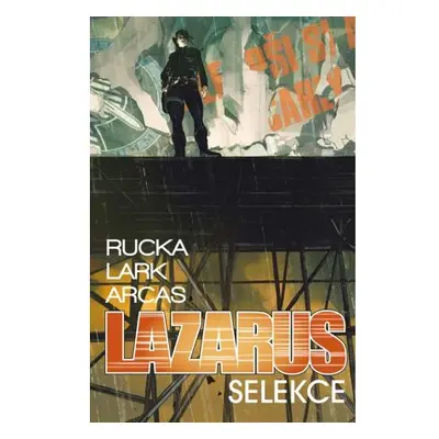 Lazarus 2 - Selekce