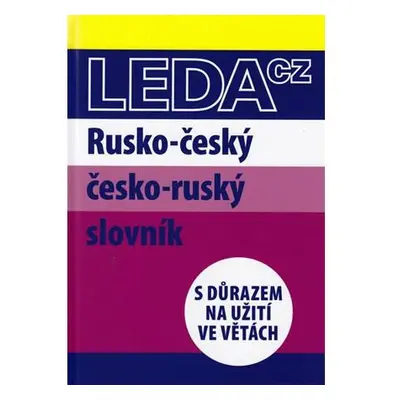 Rusko-český a česko-ruský slovník s důrazem na užití ve větách