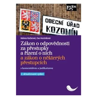 Zákon o odpovědnosti za přestupky a řízení o nich a zákon o některých přestupcích s komentářem a