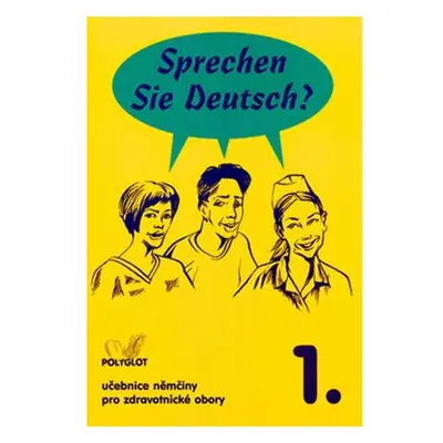 Sprechen Sie Deutsch - Pro zdrav. obory kniha pro studenty