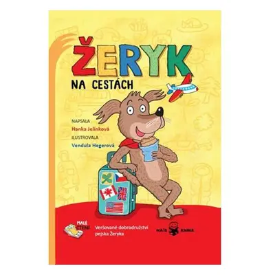 Žeryk na cestách - Veršované dobrodružství pejska Žeryka