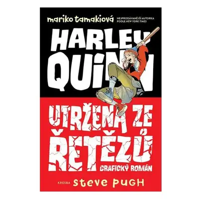 Harley Quinn: Utržená ze řetězů