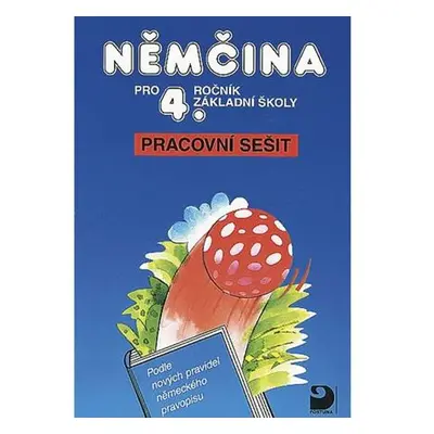 Němčina pro 4. ročník ZŠ - Pracovní sešit