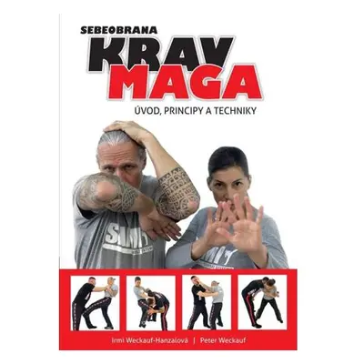 Krav maga - Úvod, principy a techniky