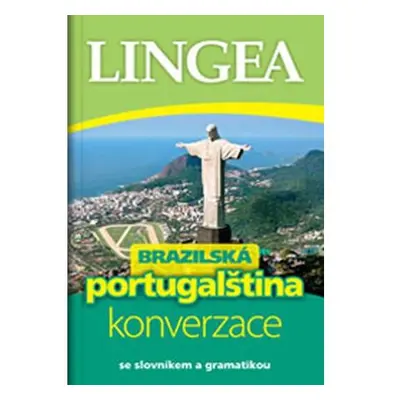 Brazilská portugalština - konverzace se slovníkem a gramatikou