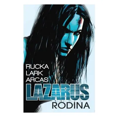 Lazarus 1 - Rodina