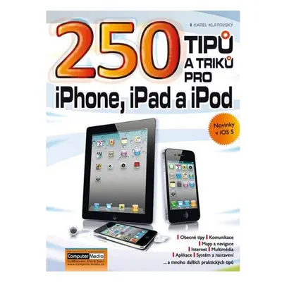 250 tipů a triků pro iPad, iPhone a iPod