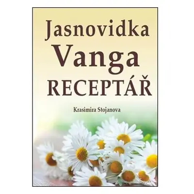 Jasnovidka Vanga Receptář