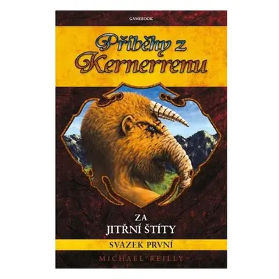 Příběhy z Kernerrenu 1 - Za Jitřní štíty (gamebook)