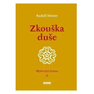 Zkouška duše - Mysterijní drama II.