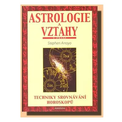 Astrologie a vztahy - Techniky srovnávání horoskopů