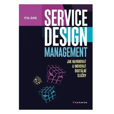 Service Design Management - Jak navrhovat a inovovat digitální služby