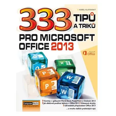 333 tipů a triků pro MS Office 2013