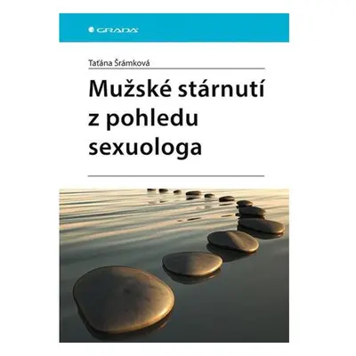 Mužské stárnutí z pohledu sexuologa