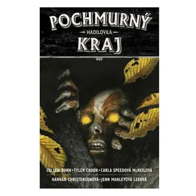 Pochmurný kraj 3 - Hadilovka