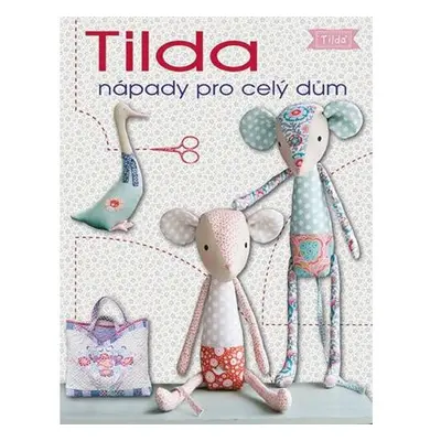 Tilda nápady pro celý dům