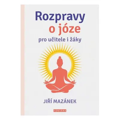 Rozpravy o józe pro učitele i žáky