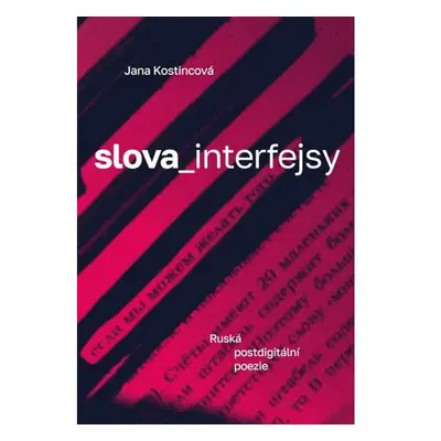 Slova_interfejsy. Ruská postdigitální poezie